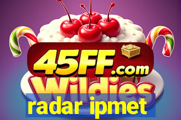 radar ipmet